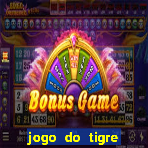 jogo do tigre minimo 1 real